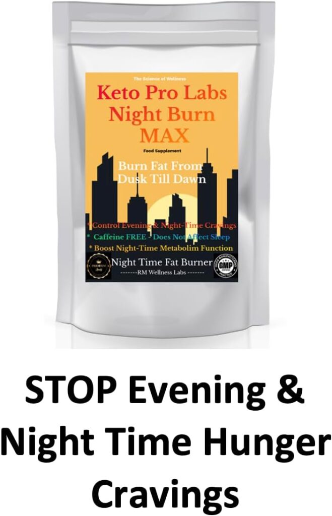 Keto Pro Labs Night Burn MAX - Fat Burners - Boost Night-Time Metabolism - Control Evening Hunger Cravings - Weight Management Tablets - Appetite Suppressant - 30 Tablets (30 Day Supply)